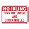 Signmission No Idling Turn Off Engine & Chock Wheels 12inx18in Heavy Gauges, A-1218 No Idlings - Idlin Turn Off A-1218 No Idling Signs - Idlin Turn Off - alternate 1